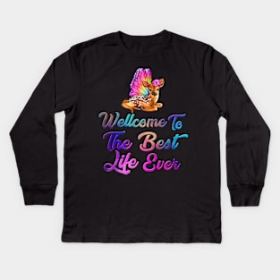 wellcome to best life ever Kids Long Sleeve T-Shirt